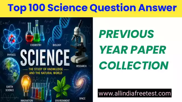 Top 100 Science Question Answer in English